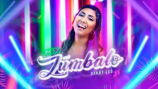 Mix Zúmbalo: Mi Corazón Nene / A Tu Medida / Zúmbalo - Danny Loo (Videoclip Oficial)