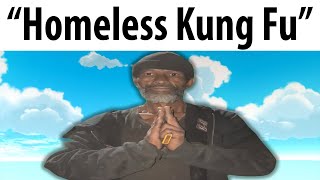 “Homeless Kung Fu”