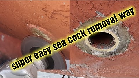 SUPER EASY sea cock removal