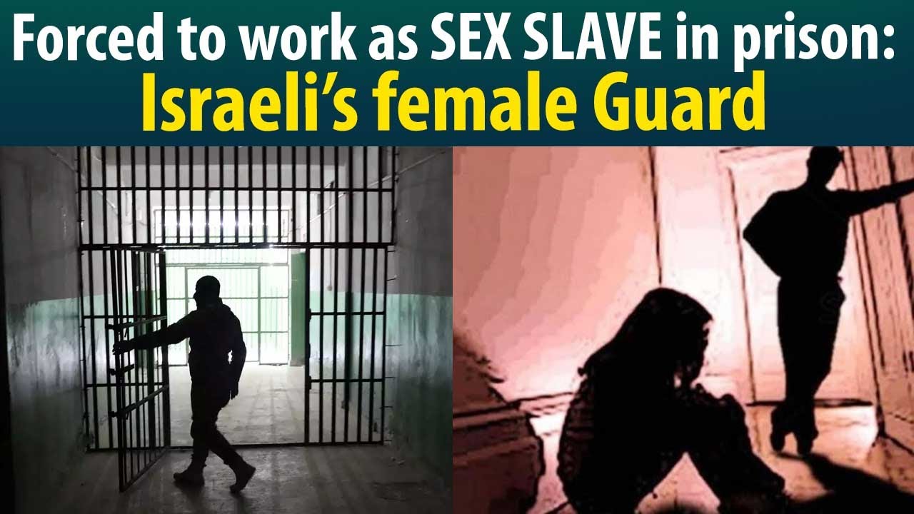 Israel’s prison guard on how she became Palestine prisoner’s private sex slave