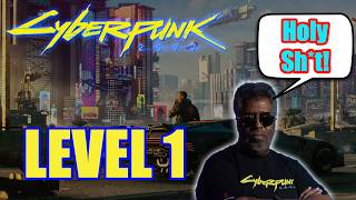 First Ever? Level 1 Run #7 | Cyberpunk 2077