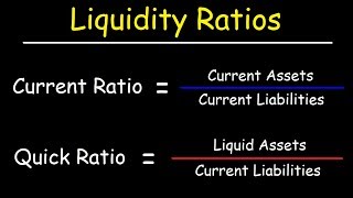 Liquidity Ratios  Current Ratio and Quick Ratio (Acid Test Ratio)