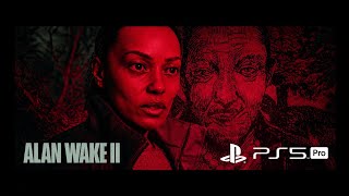 ALAN WAKE 2 PART 3 PS5 PRO 60 FPS