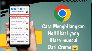 Cara Menghilangkan Notifikasi Yang biasa Muncul dari Crome