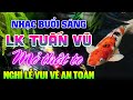 Đỉnh Chóp LK Tuấn Vũ Không Lời Hay Từ Bài Đầu - Hòa Tấu Guitar Hải Ngoại - Nhạc Phòng Trà