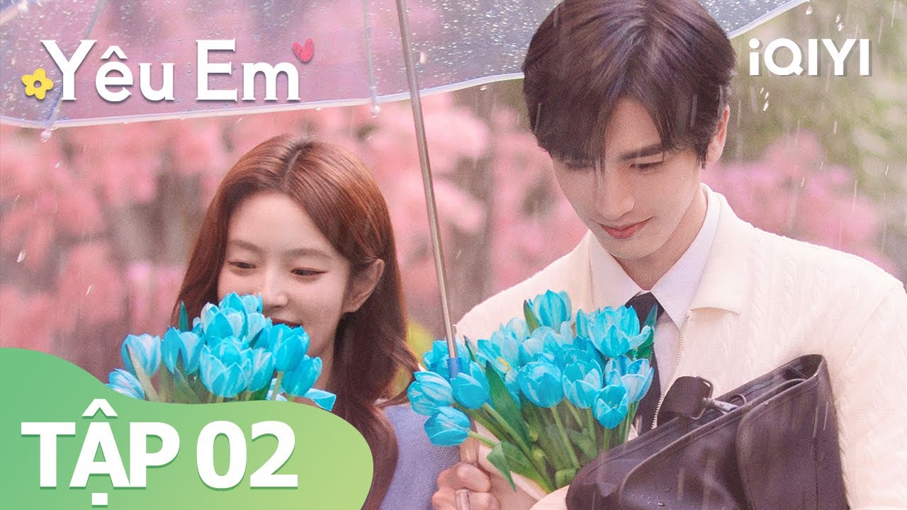 Yêu Em Tập 2 | Phim tình yêu ngọt ngào Hot | iQIYI Vietnam - YouTube
