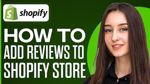 How To Add Reviews To Your Shopify Store (2025)