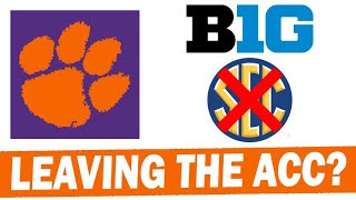 Why Clemson is More Likely to Join the Big Ten Than the SEC
