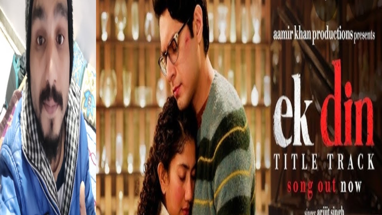 Ek din song title track (review) Junaid Khan ,sai Pallavi #arijitsingh #songreview  #tranding 