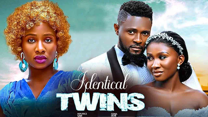 IDENTICAL TWINS- MAURICE SAM, SONIA UCHE - 2025 EXCLUSIVE NOLLYWOOD MOVIE