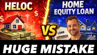 HELOC vs Home Equity Loan: The HUGE Mistake Costing You Thousands