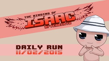 The Binding of Isaac: Afterbirth Daily Run (11.02.2015) with Wolv21