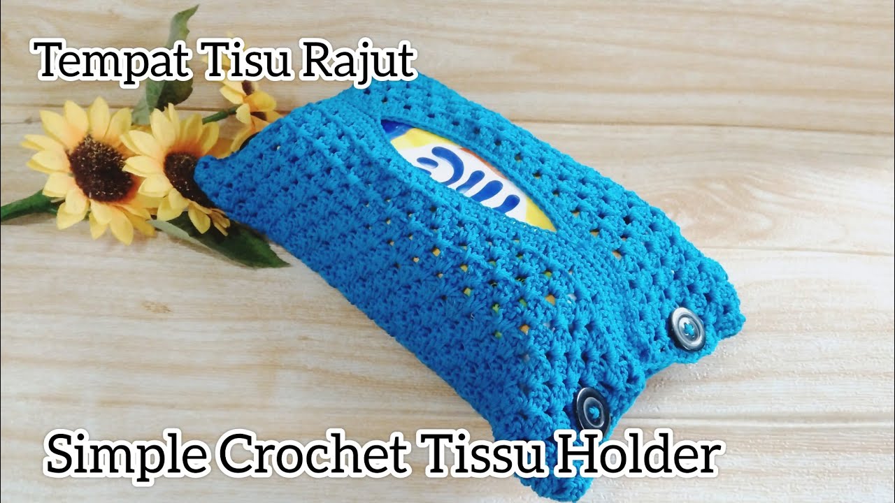 Tempat Tisu Rajut| Simple Crochet Tissu Holder