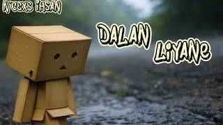 Dalan Liyane      ( lirik dan artinya )