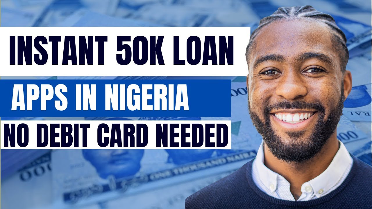 Which Loan App Gives 50000 Instantly 18 Fast Loan App in Nigeria 2023 YouTube