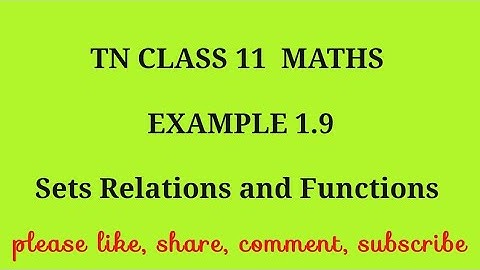 TN 11 maths chapter 1 sets relations and functions example 1.9