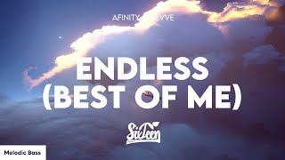 Afinity & Nevve - Endless (Best of Me) Lyrics