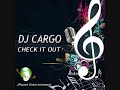 DJ Cargo - Check It Out (Max Farenthide Radio Remix)