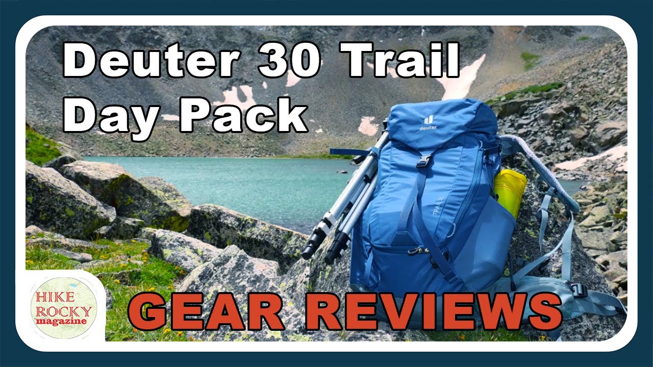 Gorgelen bon Het The Deuter 30 Trail Day Pack | Murray's Gear Reviews | ROCKY MOUNTAIN  NATIONAL PARK - YouTube