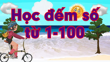 Tập đếm từ 1 đến 100 bài 3 | Dạy bé  đếm số 1 đến 100 |Toán lớp 1
