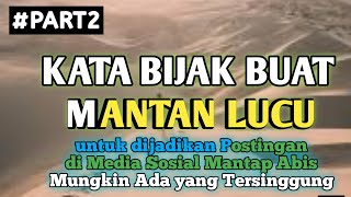 Story wa kata kata bijak buat mantan Lucu | Part 2