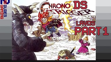 Chrono Trigger Lavos - Part 1 - DS Version - Two Bad Dudes Gaming