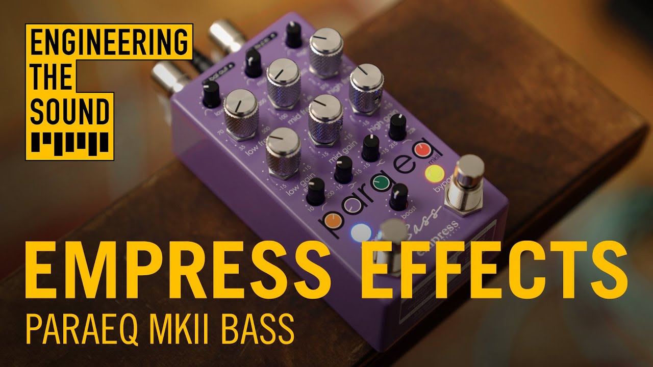 Empress Effects: ParaEq MKII Bass | Full Demo and Review - YouTube