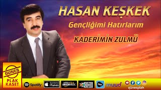 Hasan Keşkek - Kaderimin Zulmü (Official Audio)