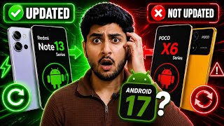 Poco X6 &amp; Redmi Note 13 Series Android 17 Update Status