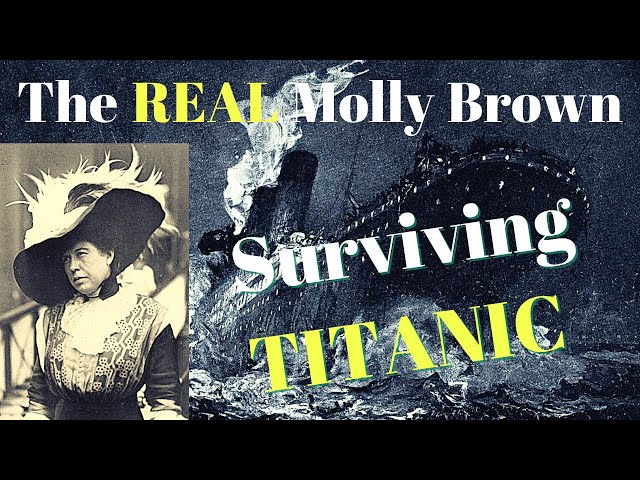 Molly Brown, Feminist History and the “unsinkable” RMS Titanic