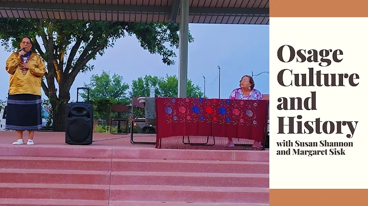 Osage History and Culture with Susan Shannon and M...