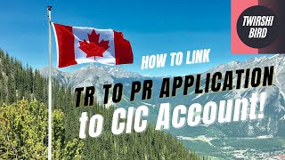 How to link TR to PR Application to CIC account screenshot 5