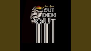 Cut dem out