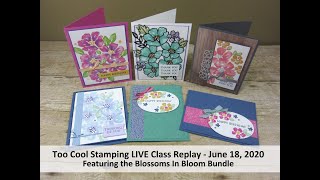 Too Cool Stamping LIVE Class Replay   Blossoms In Bloom