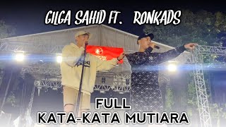 FULL KATA-KATA GILGA SAHID FT. RONKADS | GILDCOUSTIC LIVE AT PIJAR FEST VOL.8 SEMARANG