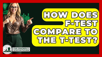 How Does F-test Compare To The T-test? - The Friendly Statistician