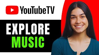 How to Explore Music Options on YouTube TV Free Trial - Full Guide