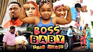 BOSS BABY (Full Movie) Sonia Uche/Toosweet Annan/Ebube Obio 2021 Trending Nigerian Nollywood Movie