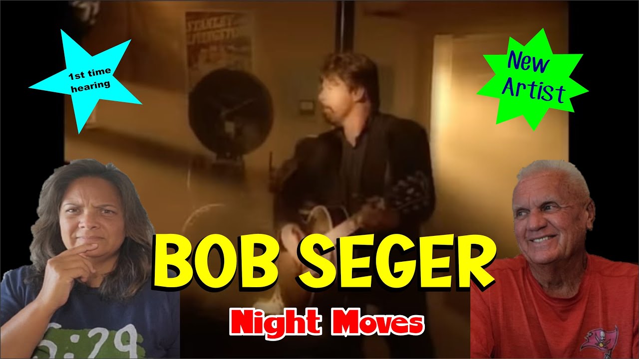 Bob Seger Music Reaction First Time Reaction Night Moves Music Bob seger music reaction first time reaction night moves music