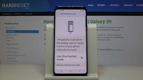 How to Activate One Hand Mode in SAMSUNG Galaxy S9 – One-hand Mode