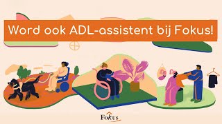 Word ook ADL-assistent bij Fokus!