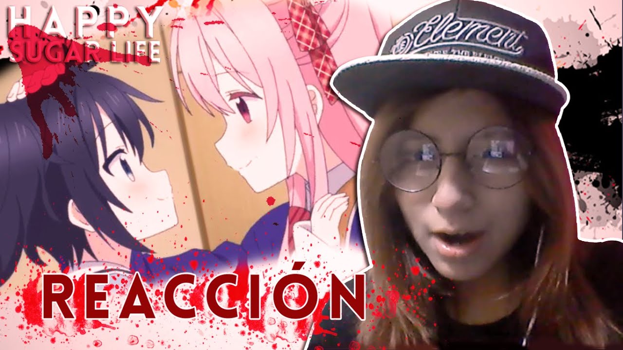 HAPPY SUGAR -  CAP 1 | REACTIÓN | LA PRIMERA YANDERE LOLICONERA! :D