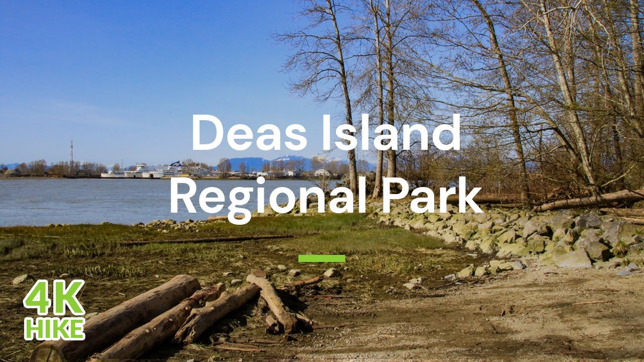 【4K】Walk Deas Island Regional Park in Delta, BC Vancouver Trails YouTube