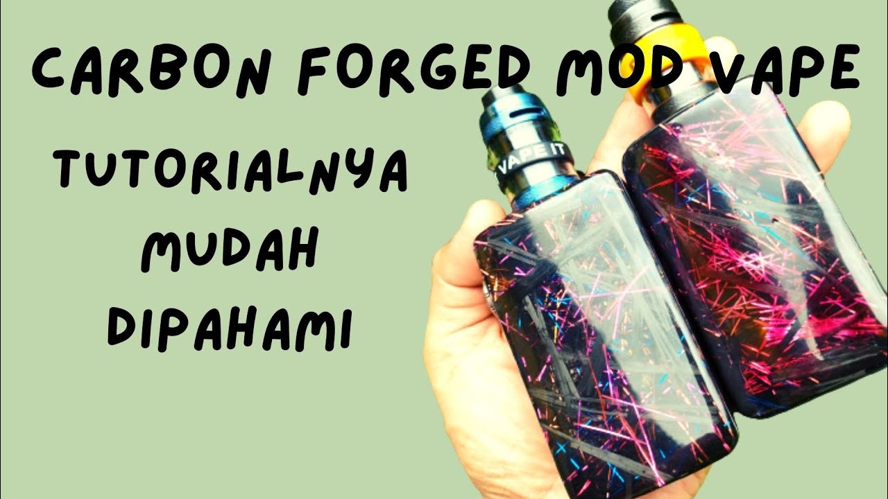 CARBON FORGED MOD VAPE !! how to make skinning carbon forged