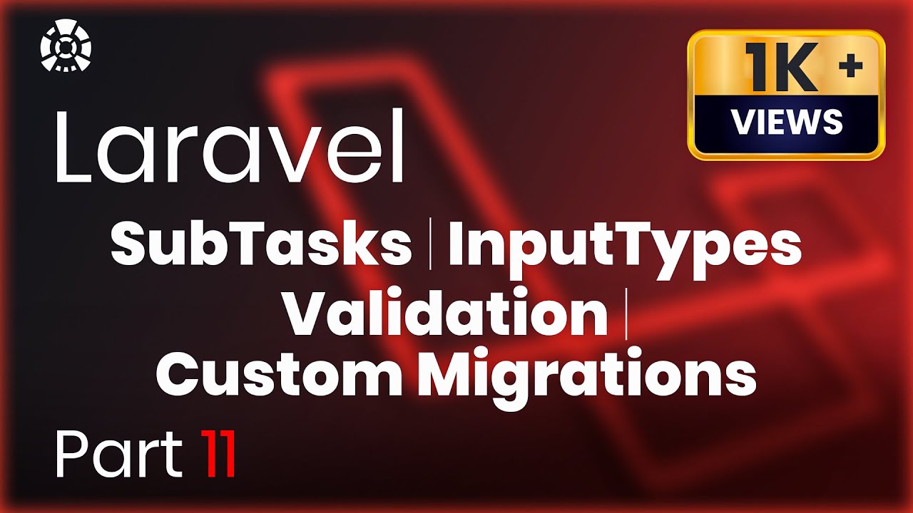 #php #laravel #beginner #tutorial Sub Tasks Input types Validations ...