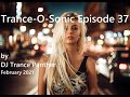 Trance & Vocal Trance Mix | Trance-O-Sonic Episode 37 | February 2021