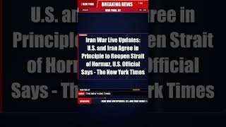 Iran War Live Updates: U.S. and Iran Agree in Principle to Reopen Strait… | Breaking News - New York