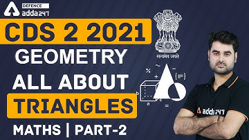 CDS 2 2021 | Maths | Geometry | All About Triangles | Part 2
