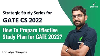 How To Prepare Effective Study Plan for GATE 2022 | GATE 2022 CS | Satya sir | Gradeup