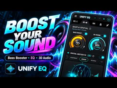 UNIFY EQ – Equalizer & Bass Booster for Android | 3D Audio